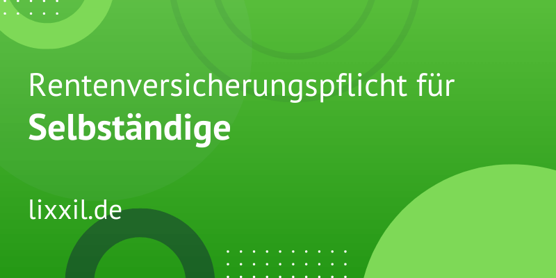 RV-Pflicht für Selbständige